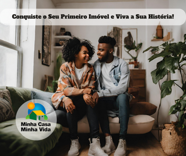 O Seu Primeiro Imvel: Conquiste o Sonho da Casa Prpria e Viva a Sua Histria!